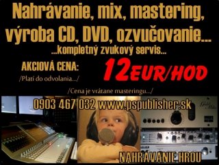 Nahrávanie, mix, mastering, výroba CD, DVD